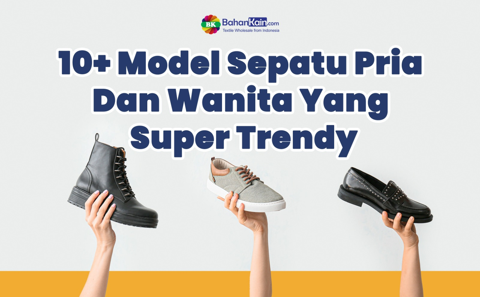 10+ Model Sepatu Pria Dan Wanita Yang Super Trendy