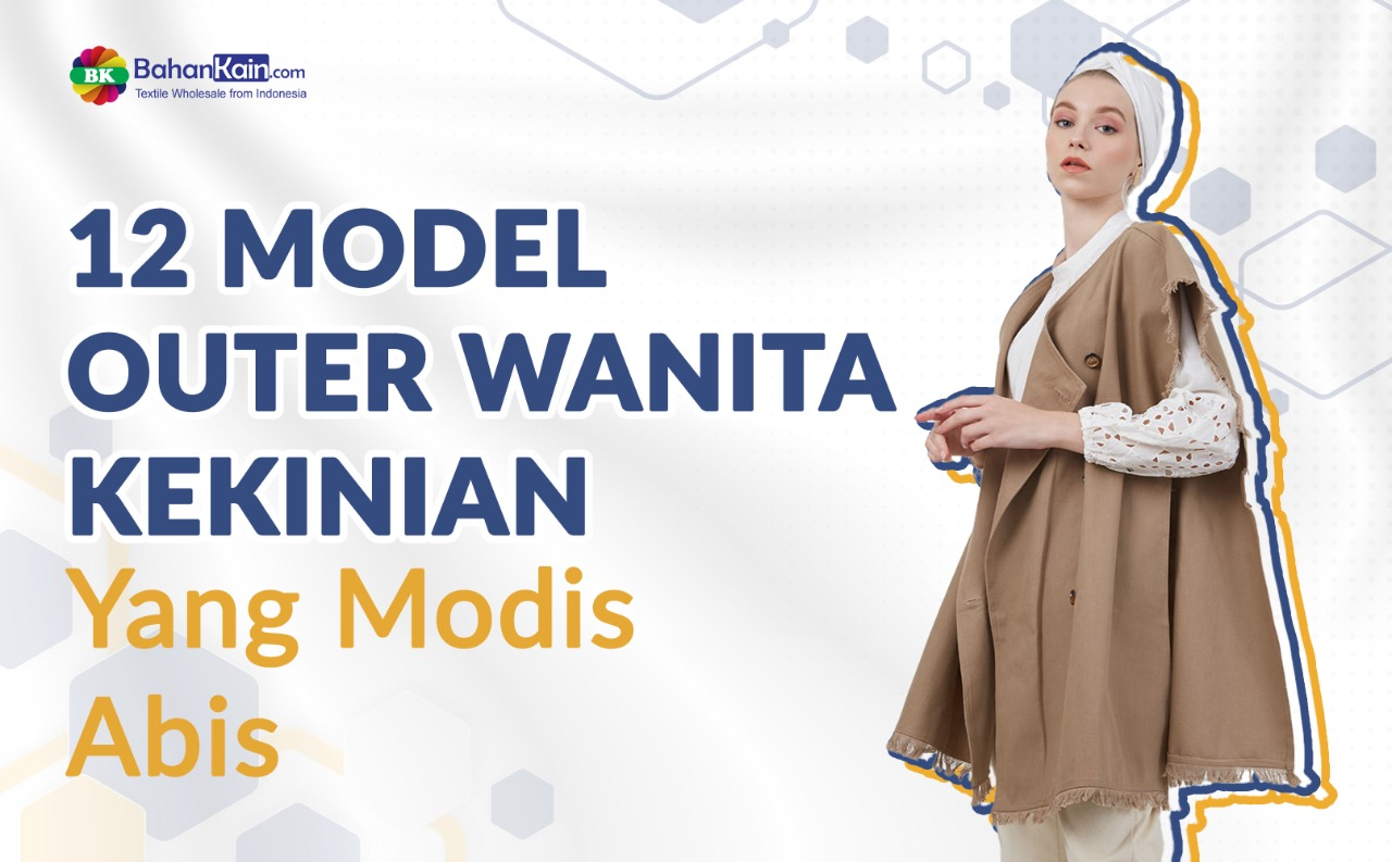 12 Model Outer Wanita Kekinian Yang Modis Abis!!