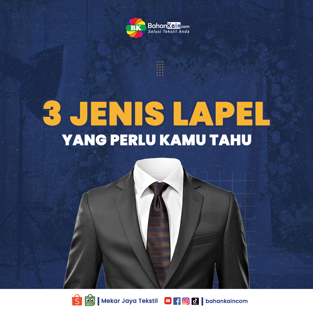 3 Jenis Lapel Yang Perlu Kamu Tahu