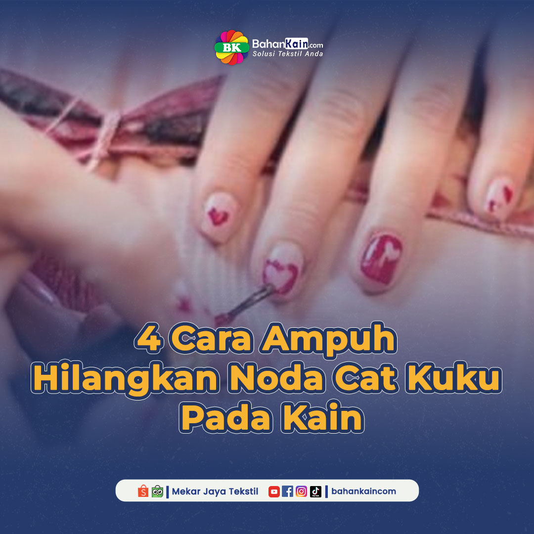 4 Cara Ampuh Hilangkan Noda Cat Kuku Pada Kain