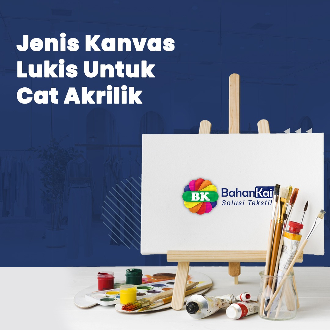 4 Jenis Kanvas Lukis Yang Perlu Kamu Tahu!