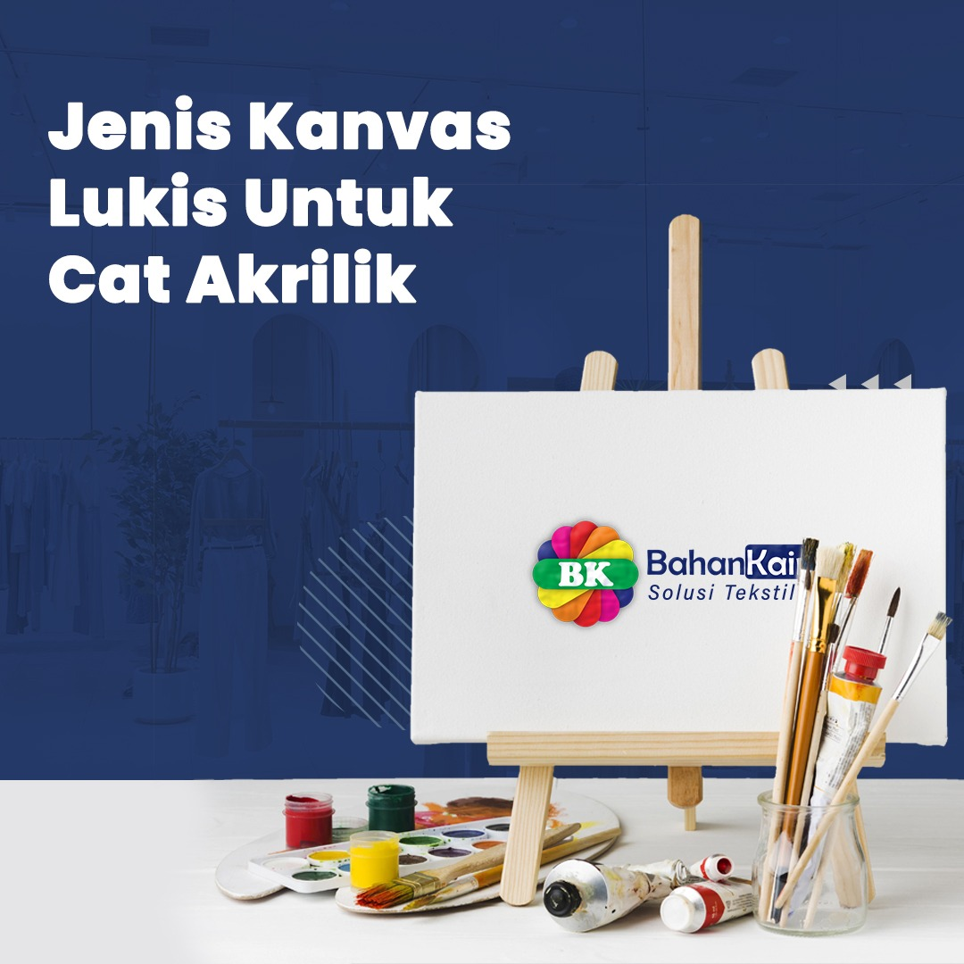 4 Jenis Kanvas Lukis Untuk Cat Akrilik