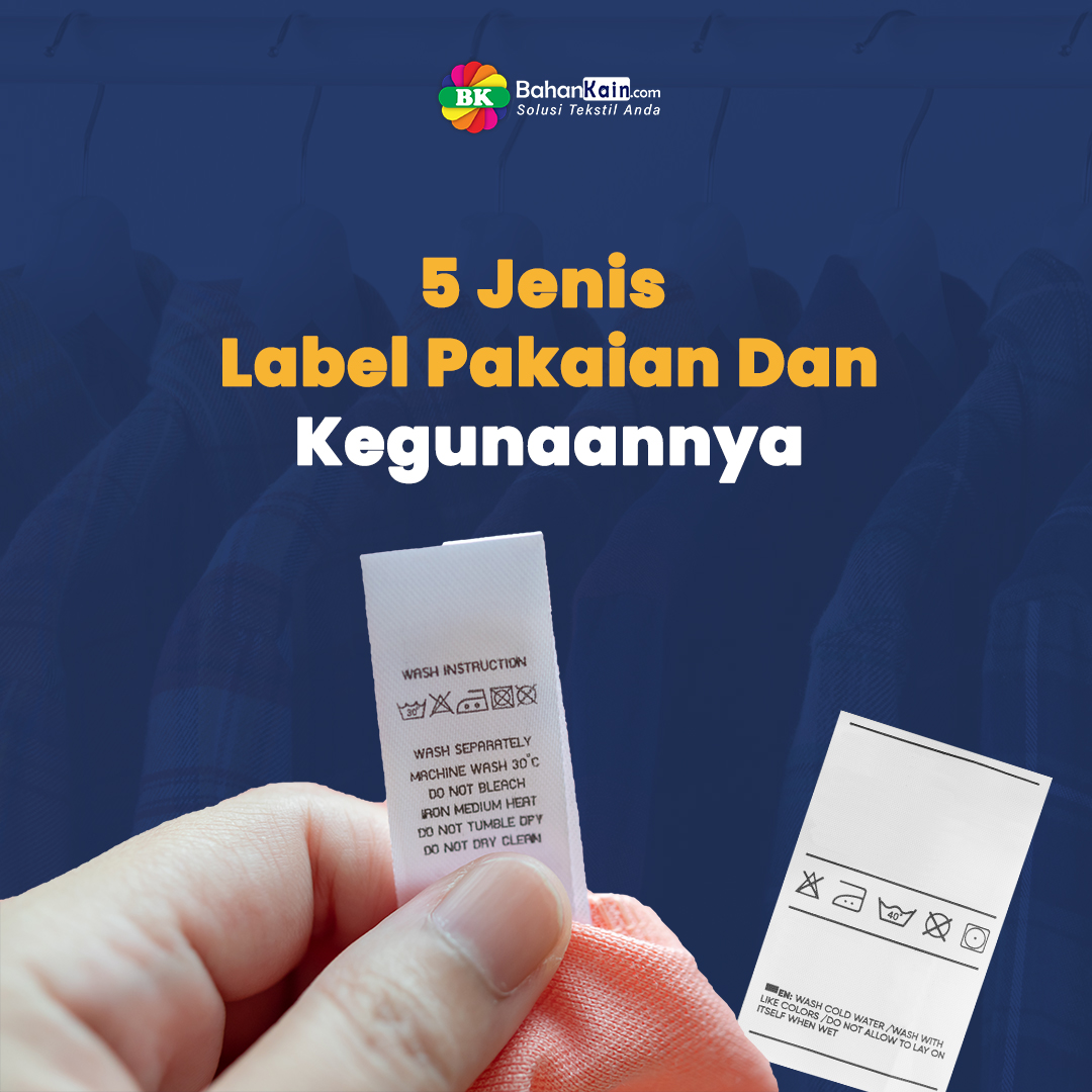 5 Jenis Label Pakaian Dan Kegunaannya