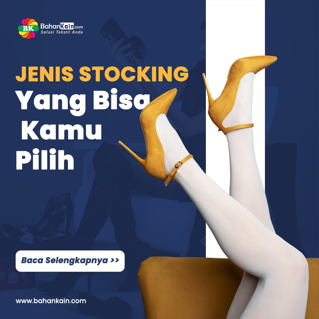 5 Jenis Stocking Yang Bisa Kamu Pilih