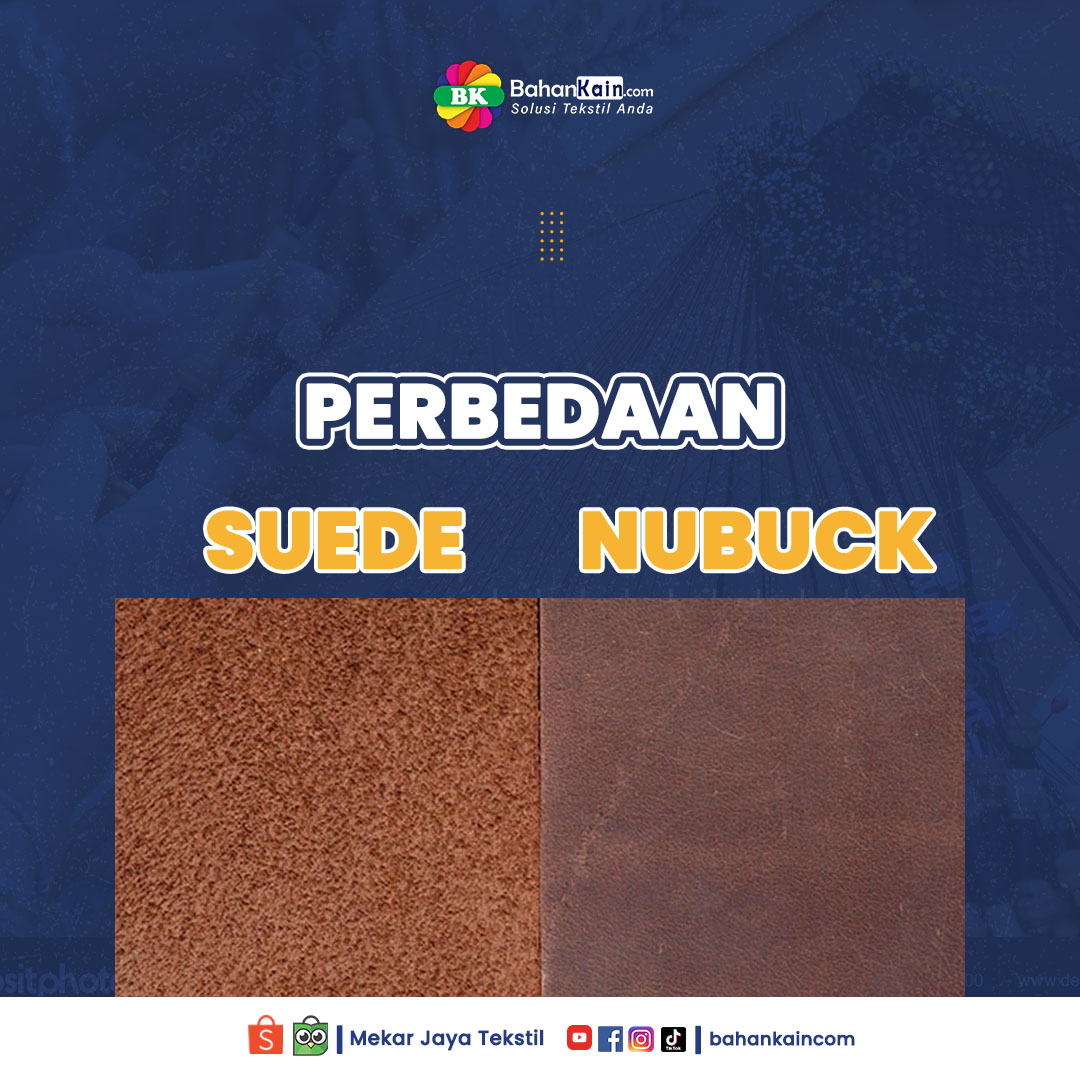 5 Perbedaan Nubuck Dan Suede, Udah Tau Belum?