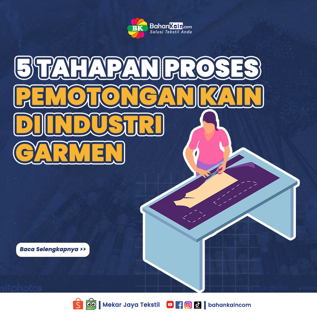 5 Tahapan Proses Pemotongan Kain Di Industri Garmen