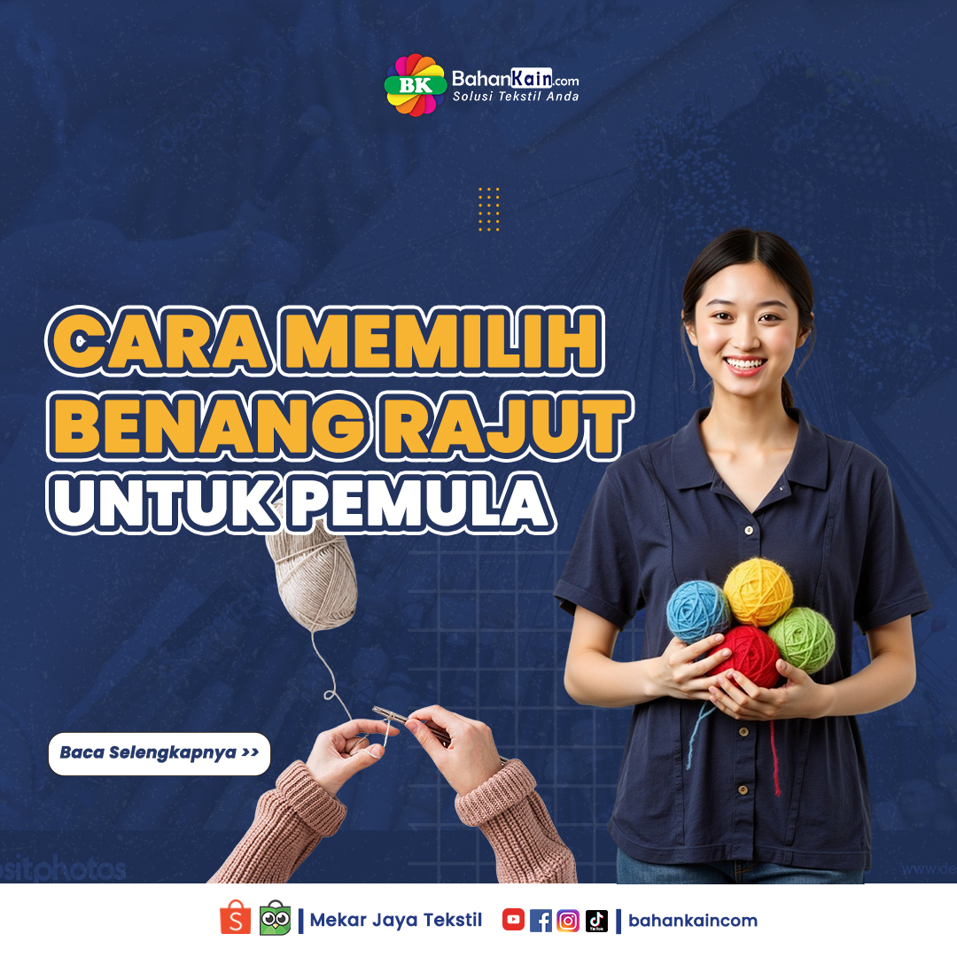 6 Cara Memilih Benang Rajut Untuk Pemula