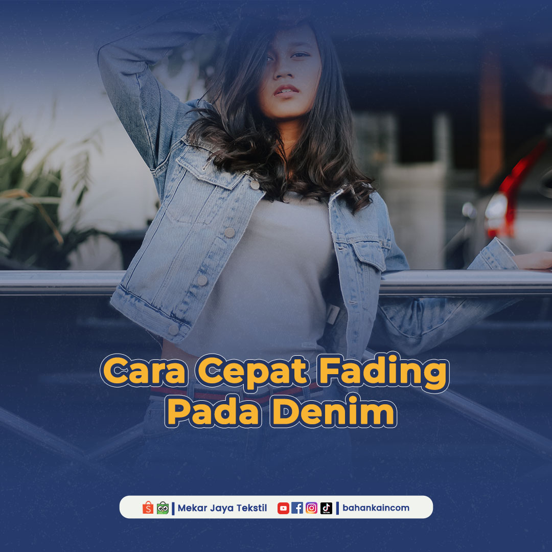 6 Cara Sederhana Untuk Mempercepat Fading Pada Denim