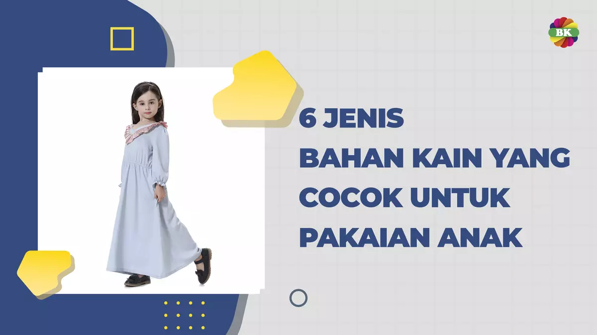 6 JENIS BAHAN KAIN YANG COCOK UNTUK PAKAIAN ANAK 