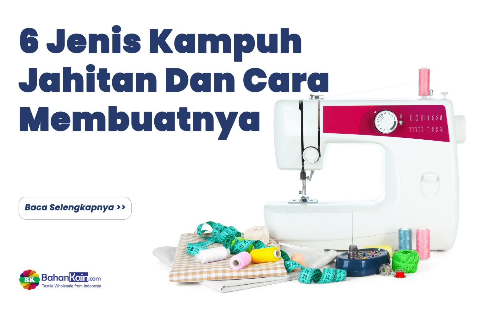 6 Jenis Kampuh Jahitan Dan Cara Membuatnya