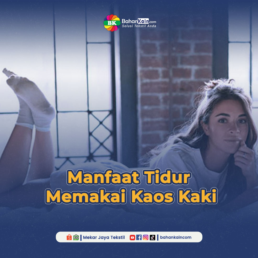 6 Manfaat Tidur Memakai Kaos Kaki, Udah Tau?