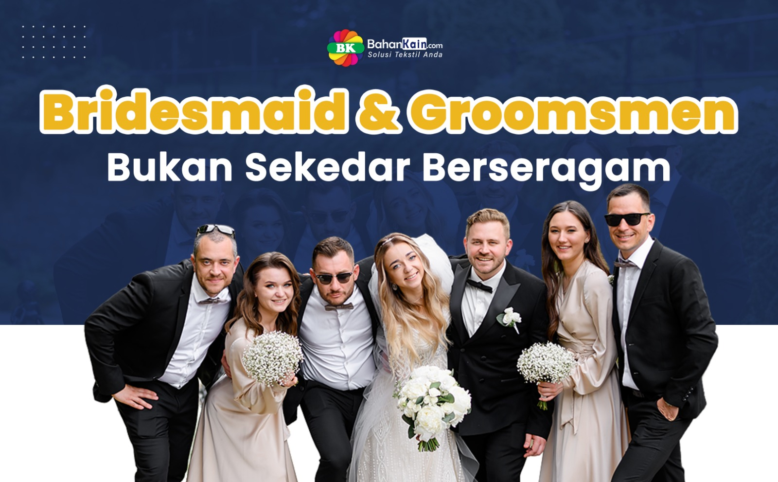 6 Tugas Penting Bridesmaid dan Groomsmen, Bukan Sekedar Berseragam