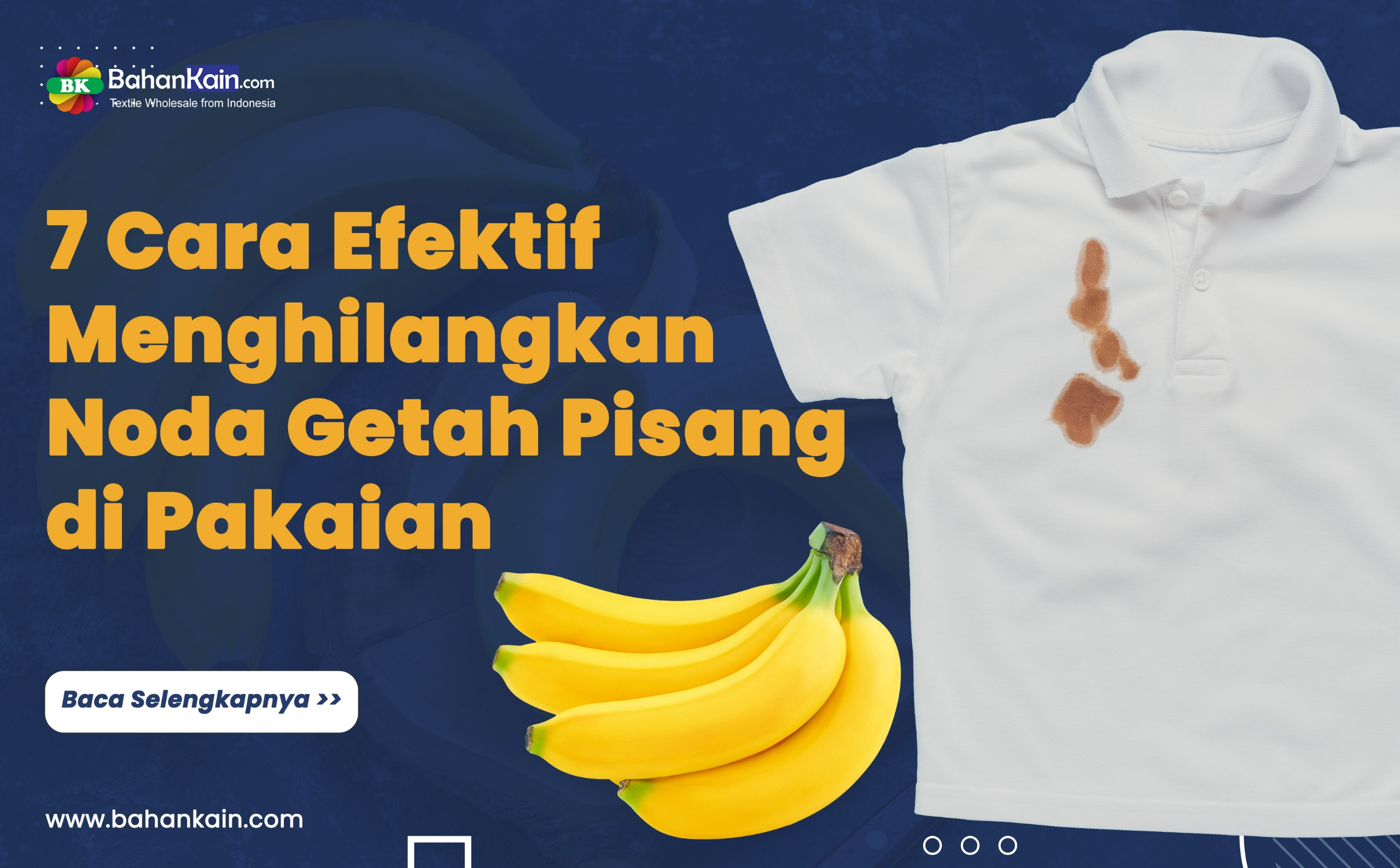 7 Cara Efektif Menghilangkan Noda Getah Pisang di Pakaian
