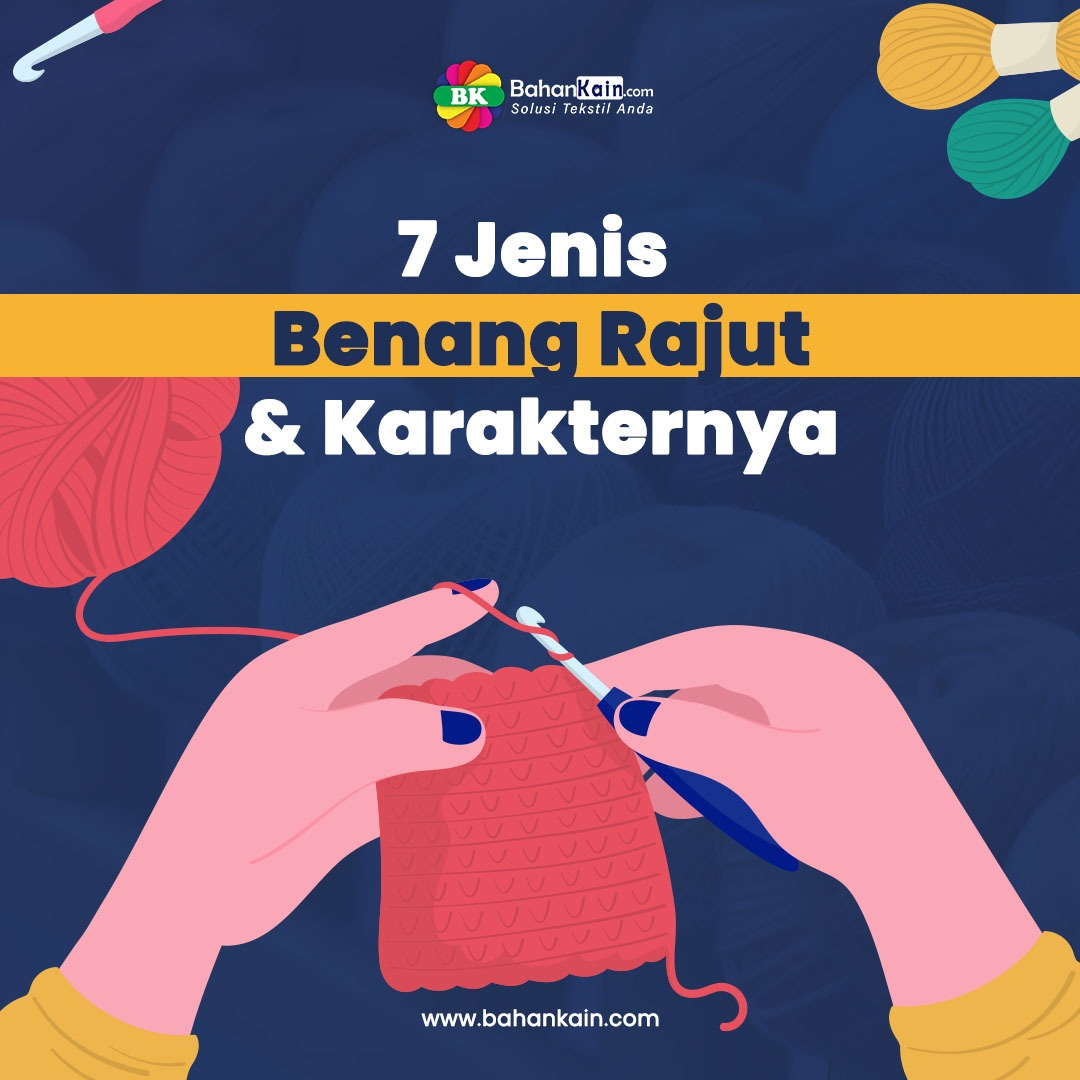 7 Jenis Benang Rajut dan Karakternya, Kamu Pilih Yang Mana?
