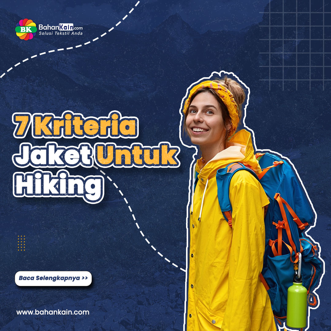 7 Kriteria Jaket Untuk Hiking dan Tips Memilihnya