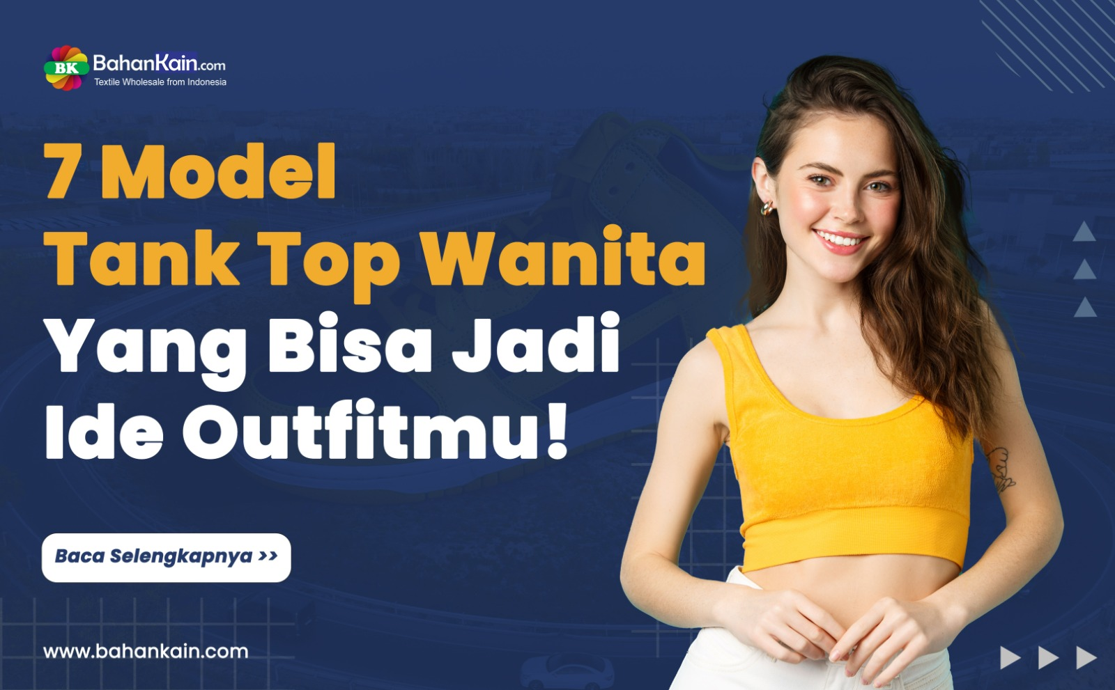 7 Model Tank Top Wanita Yang Bisa Jadi Ide Outfitmu!