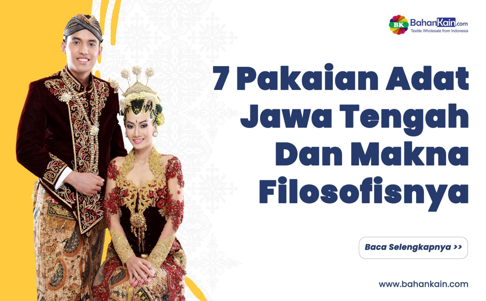 7 Pakaian Adat Jawa Tengah Dan Makna Filosofisnya