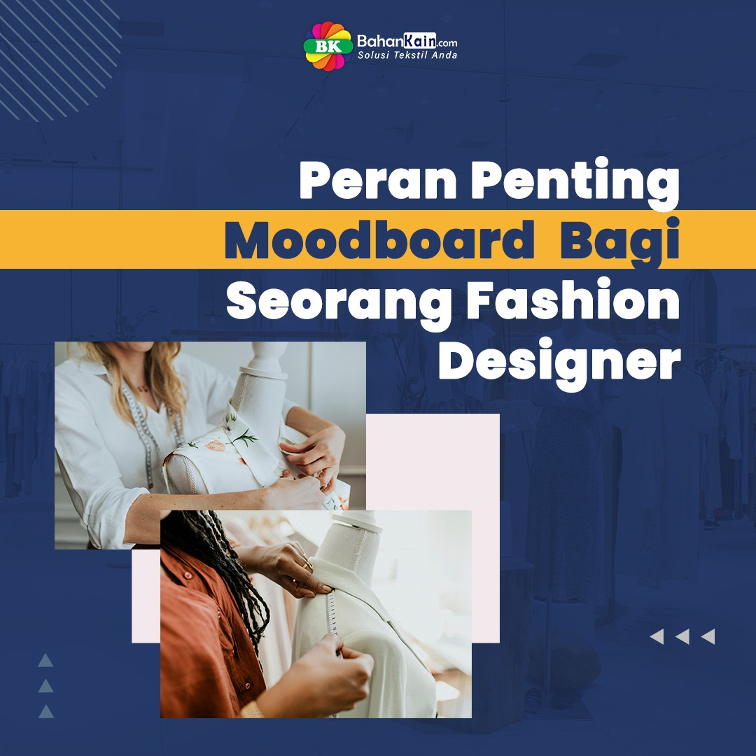 7 Peran Penting Moodboard Bagi Seorang Fashion Designer