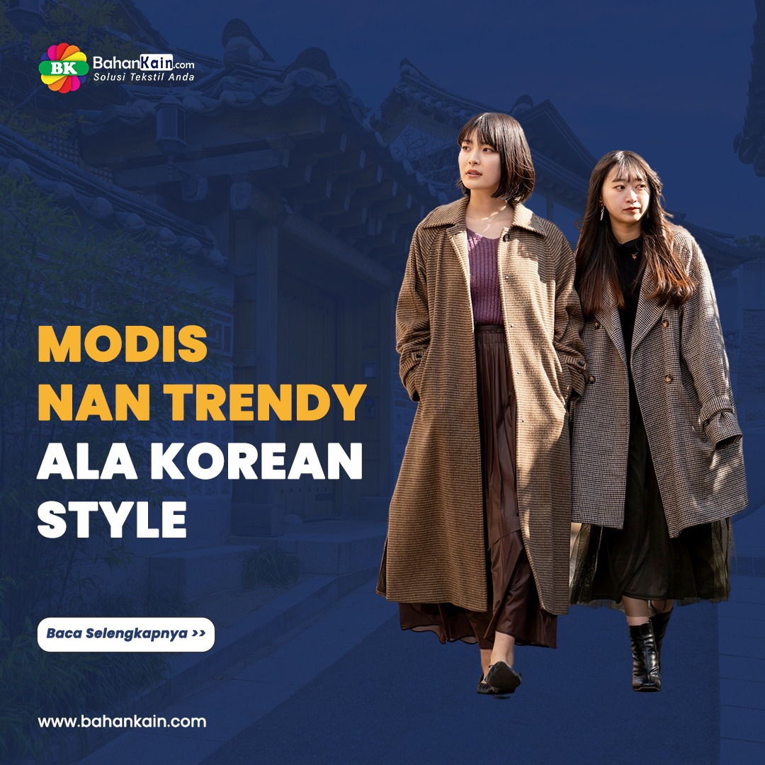 8 Tips Tampil Modis Nan Trendy Ala Korean Style