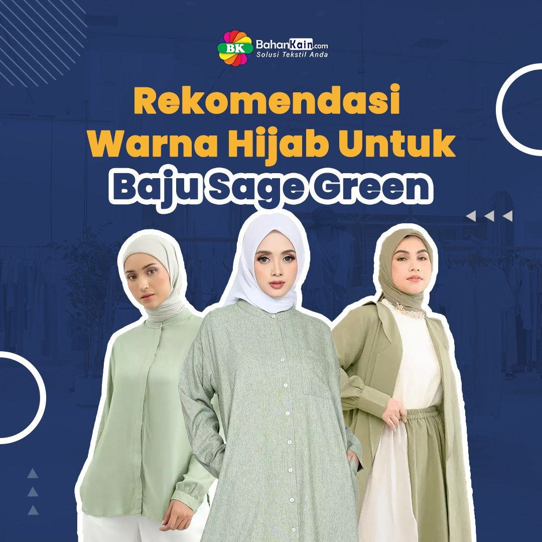 9 Rekomendasi Warna Hijab Untuk Baju Sage Green 