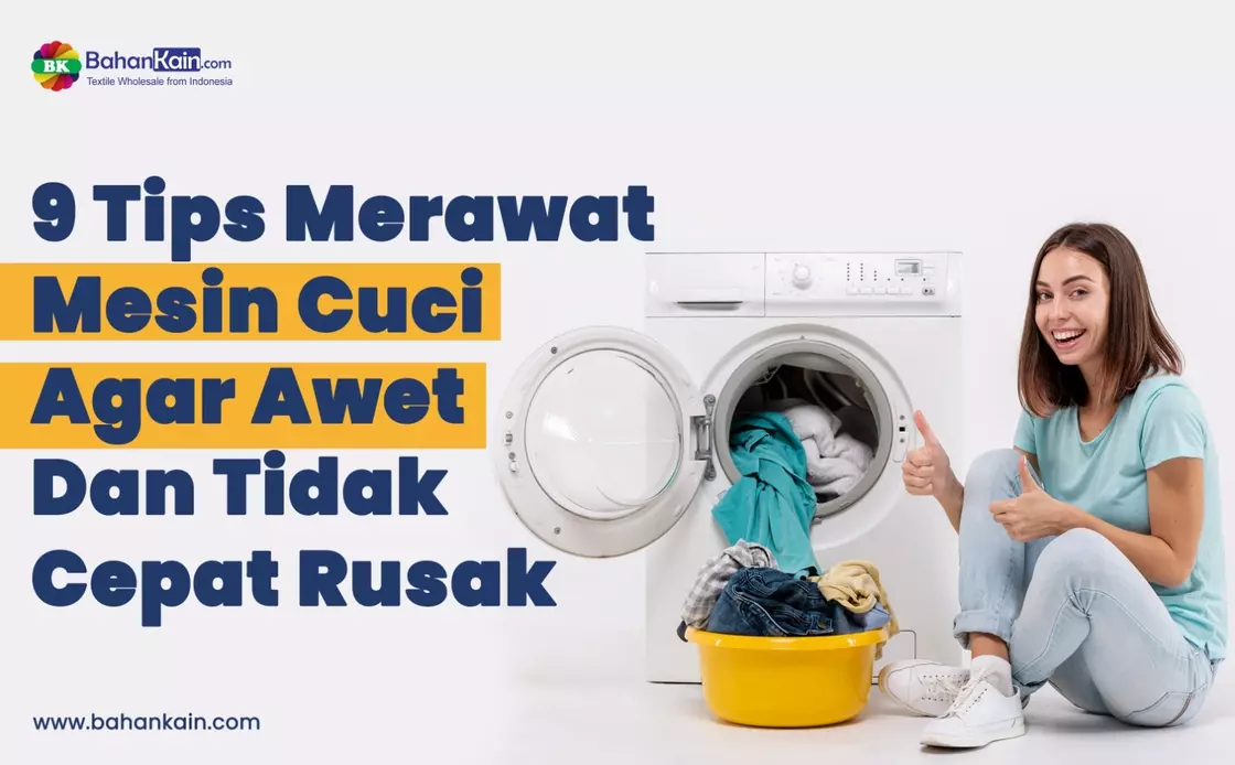 9 Tips Merawat Mesin Cuci Agar Awet Dan Tidak Cepat Rusak