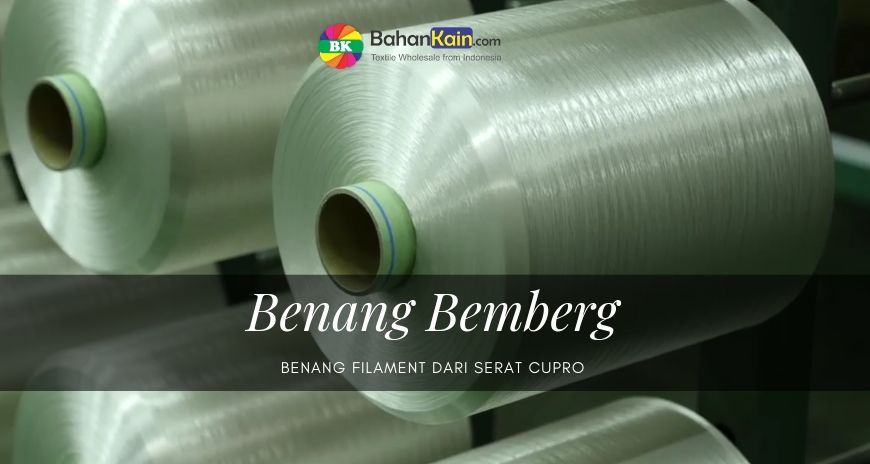 Benang Bemberg, Benang premium dari Serat Cupro