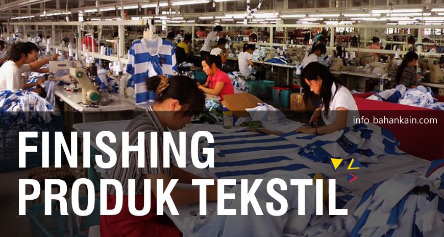 Finishing Produk Tekstil
