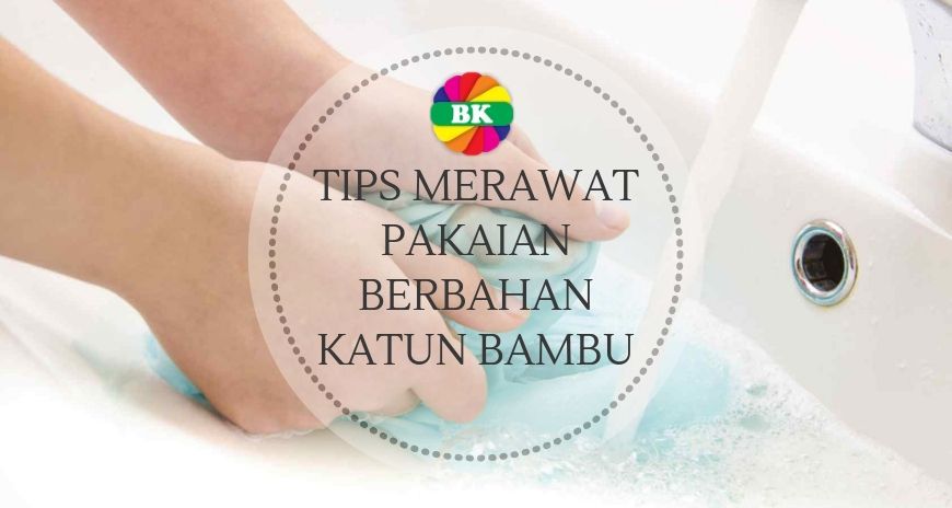 Tips Merawat Pakaian Berbahan Katun Bambu