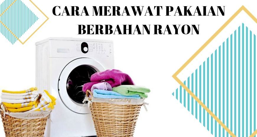 Cara Merawat Pakaian Berbahan Rayon
