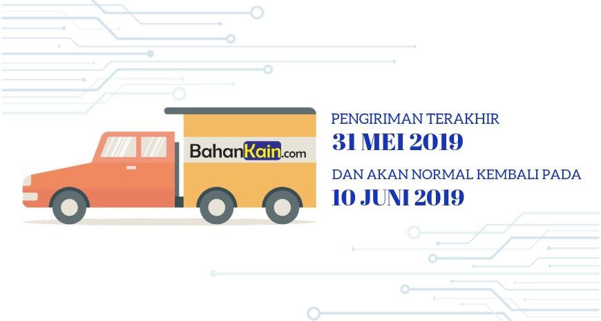 Kebijakan Operasional dan Pengiriman Terkait Libur Lebaran 2019