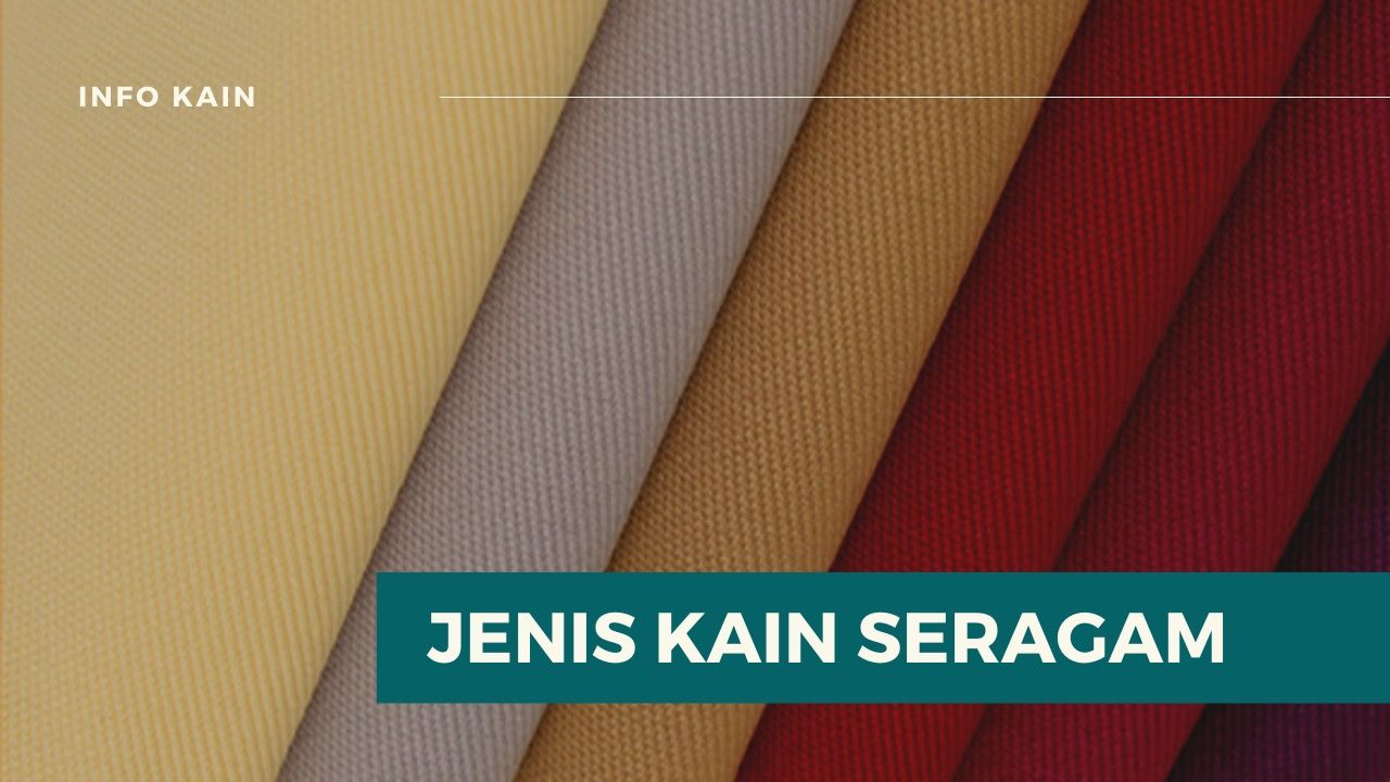 Jenis Kain Seragam Bahankain Com