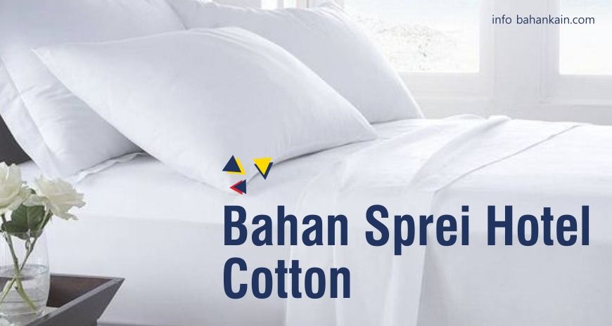 Alasan Hotel Menggunakan Bahan Sprei Cotton