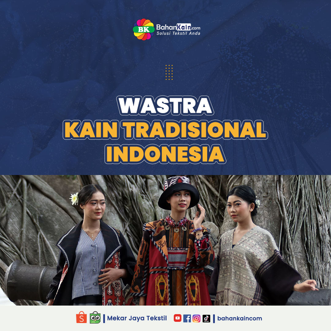 Apa Itu Wastra?