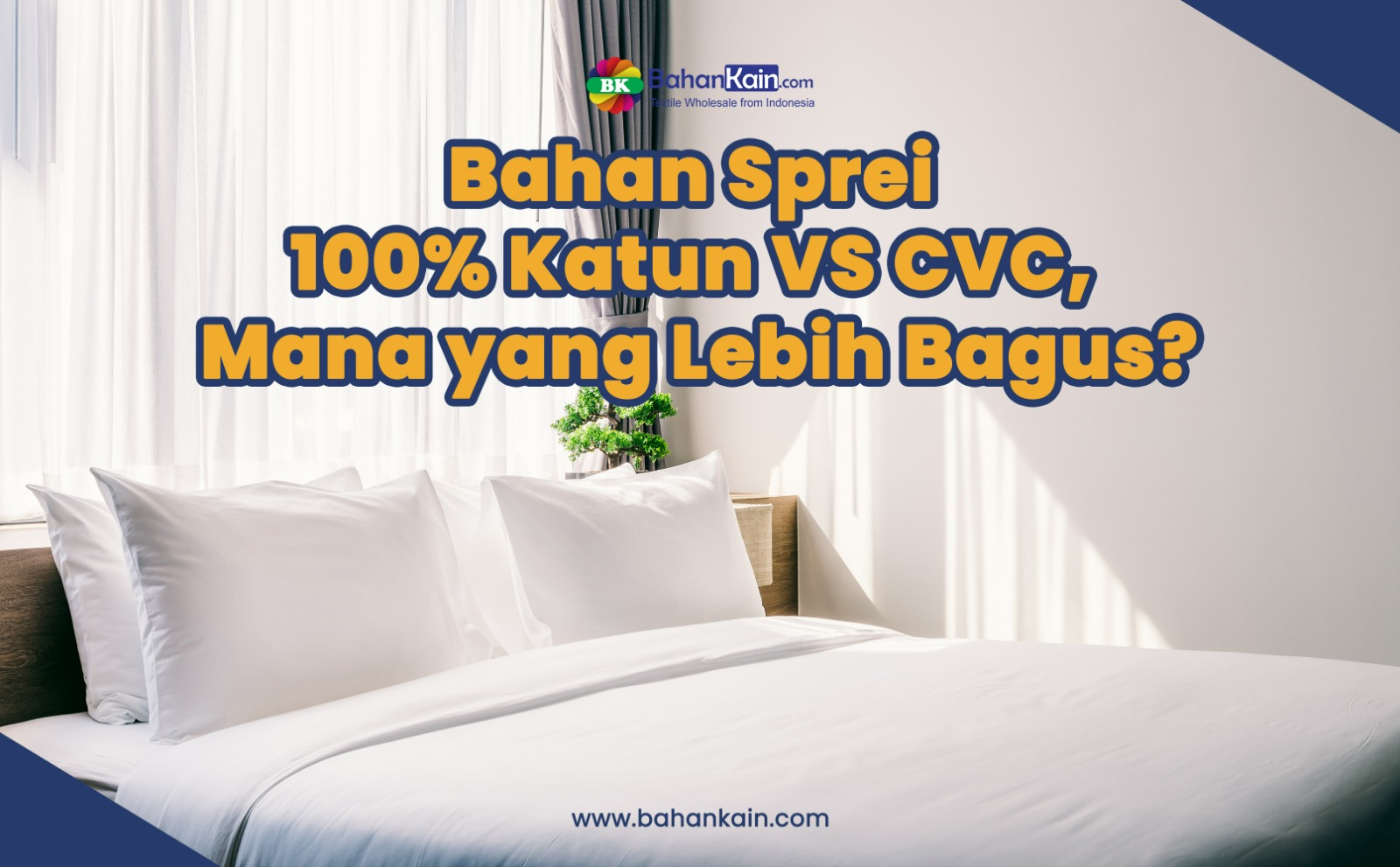 Bahan Sprei 100% Katun VS CVC, Mana yang Lebih Bagus?