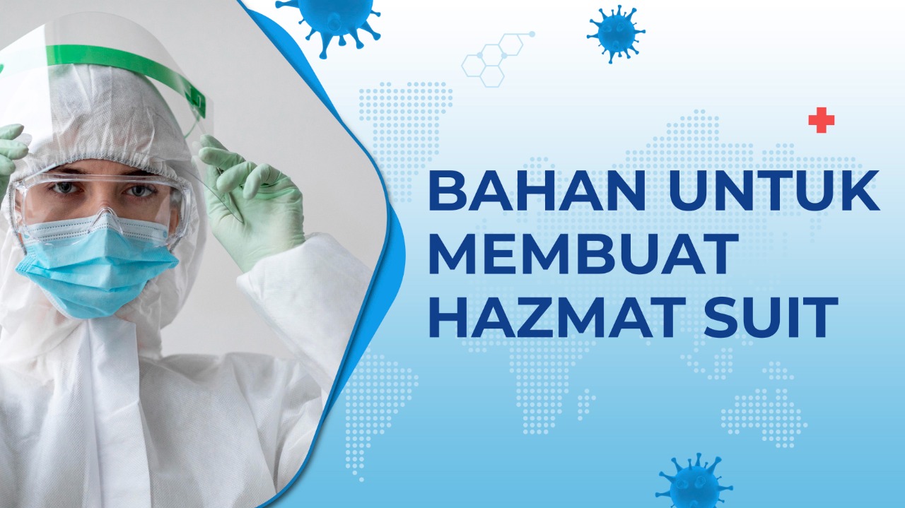 Bahan Untuk Membuat Hazmat Suit