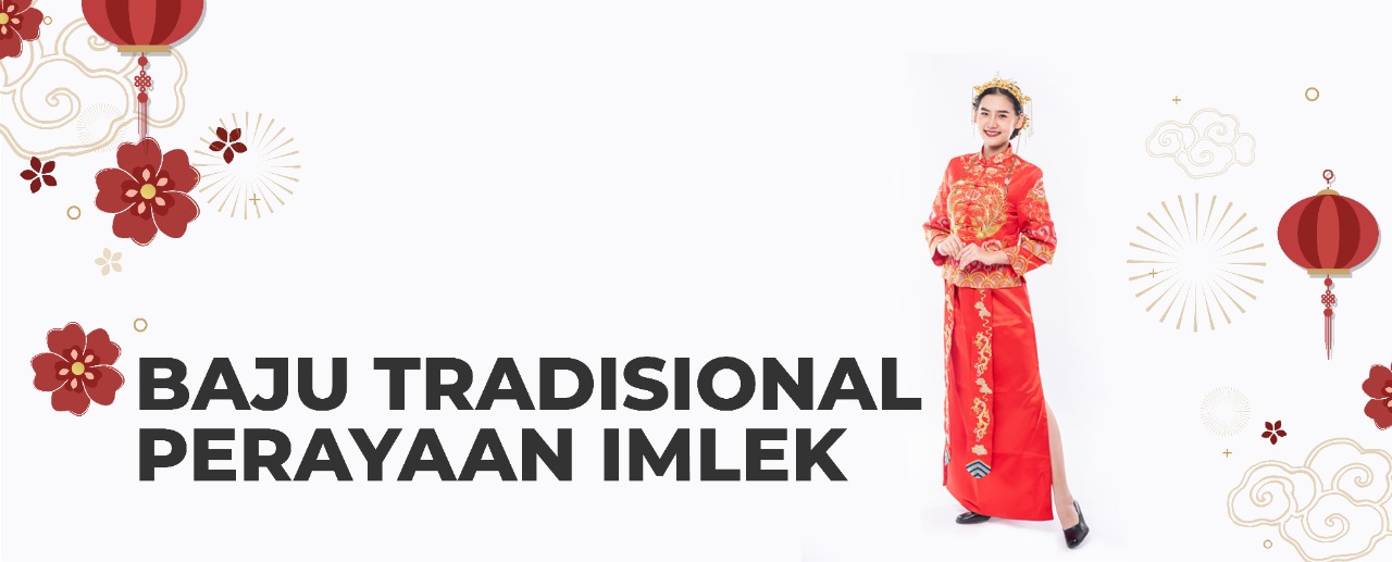 Baju Tradisional Perayaan Imlek