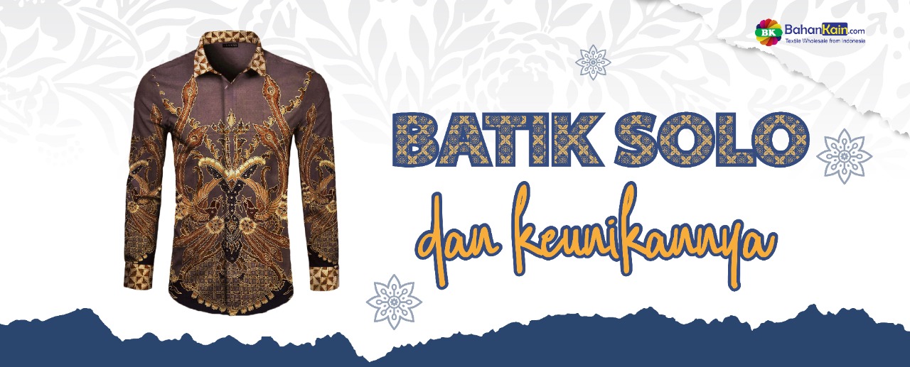 Batik Solo Dan Keunikannya
