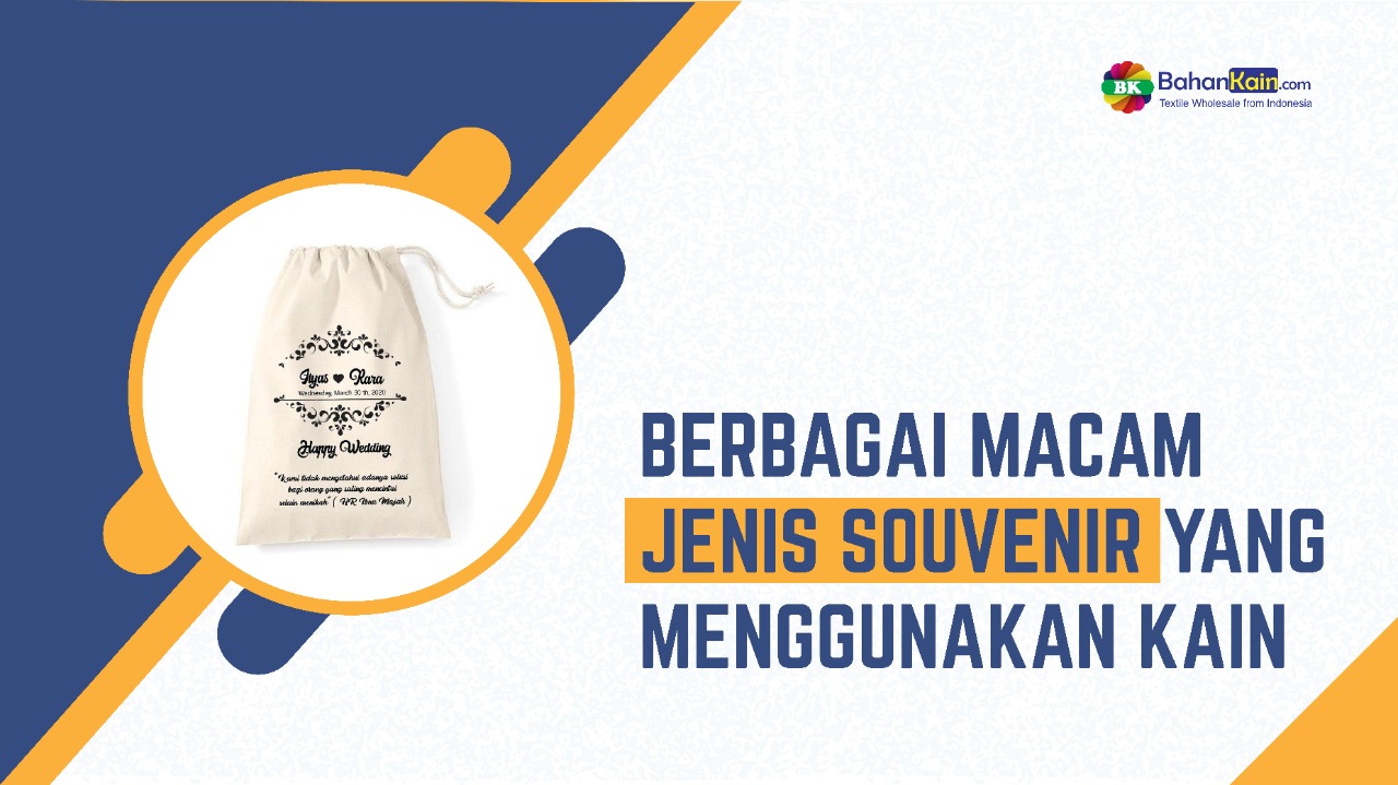 Berbagai Macam Souvenir Yang Menggunakan Kain