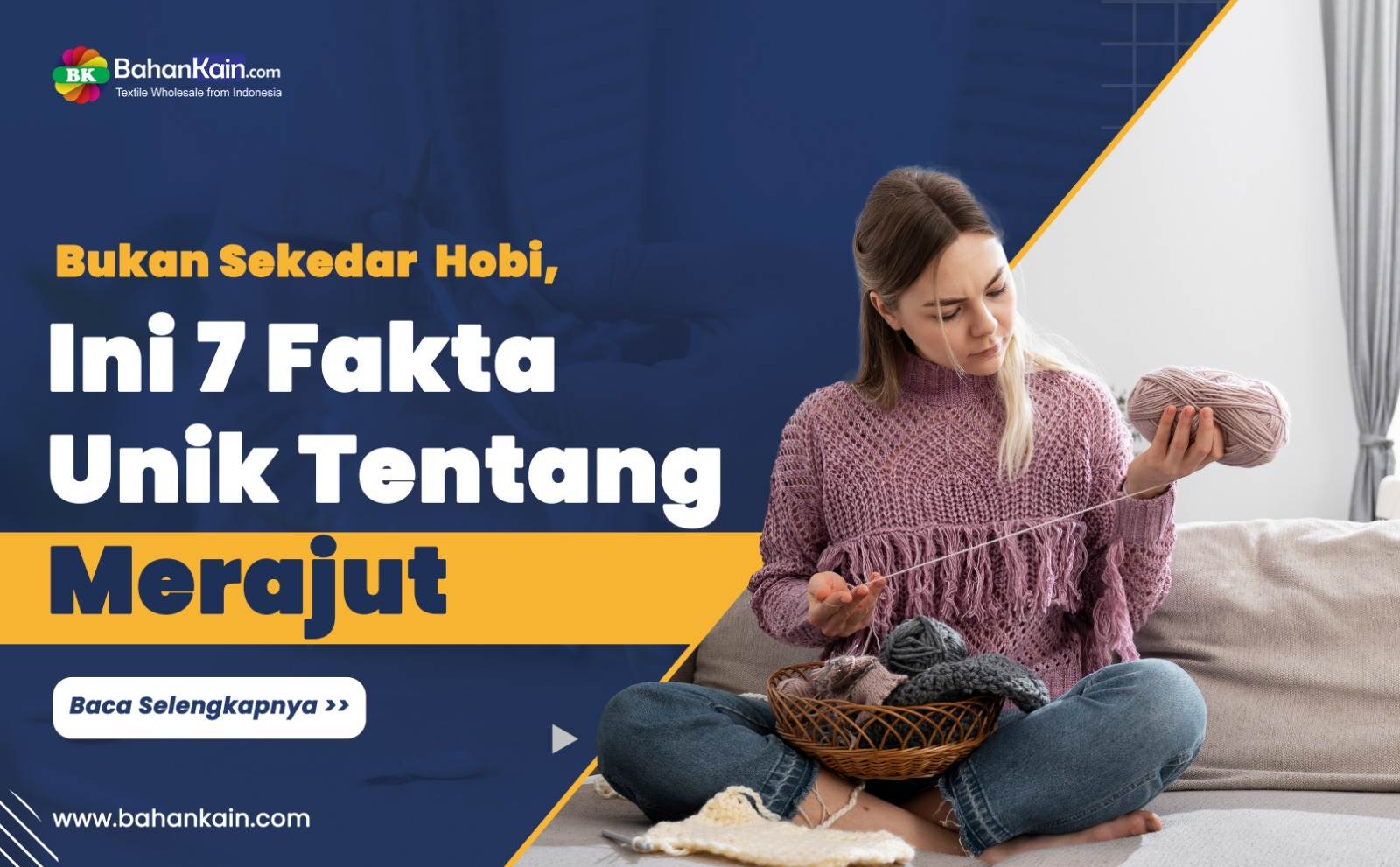 Bukan Sekedar Hobi, Ini 7 Fakta Unik Tentang Merajut