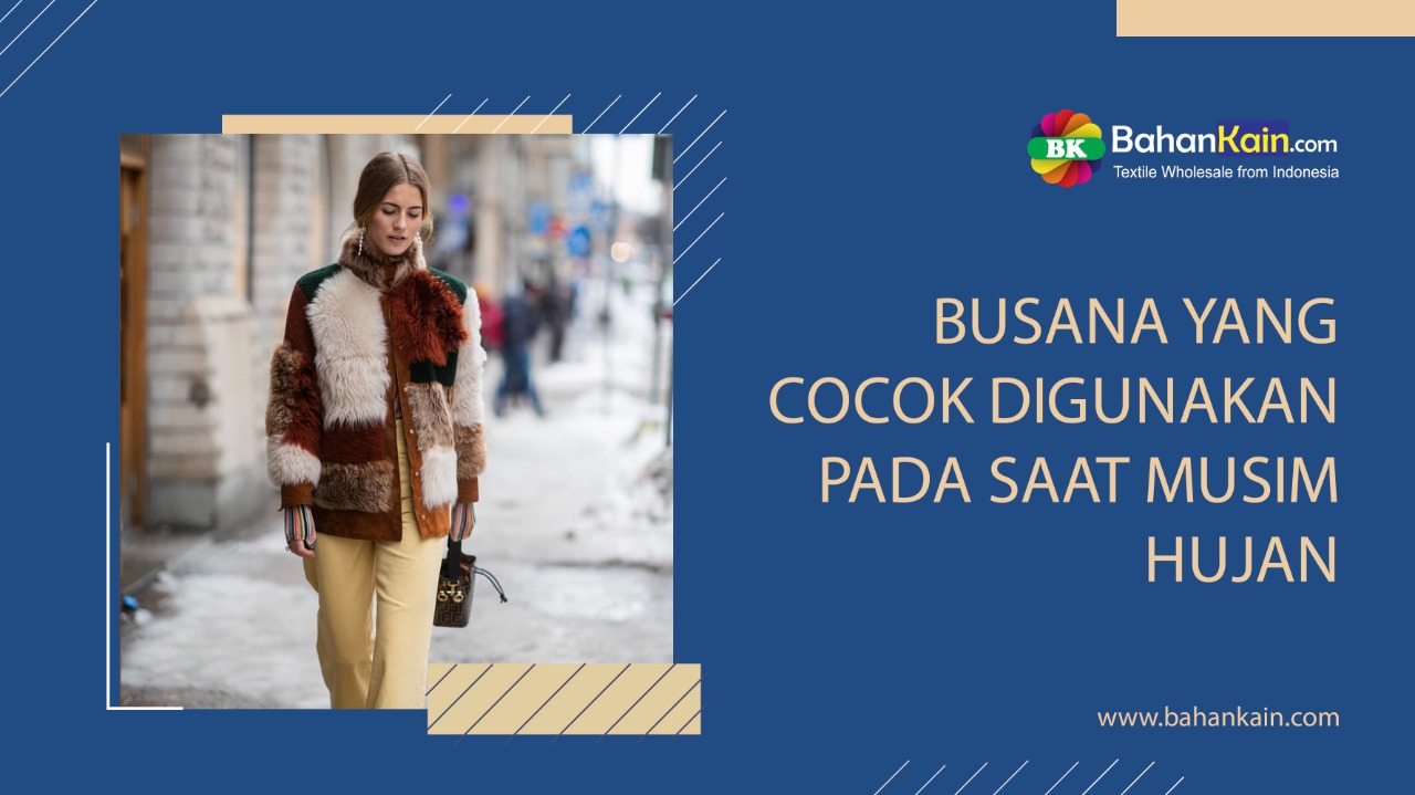 Busana Yang Cocok Digunakan Pada Saat Musim Hujan