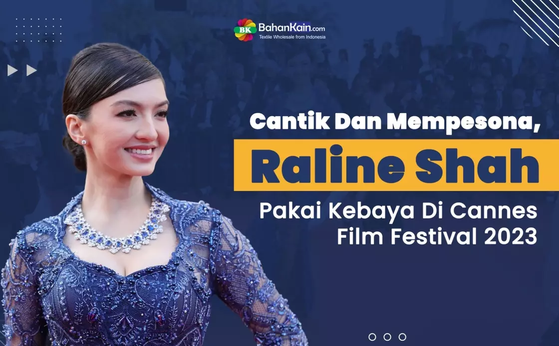 Cantik Dan Mempesona, Raline Shah Pakai Kebaya Di Cannes Film Festival 2023