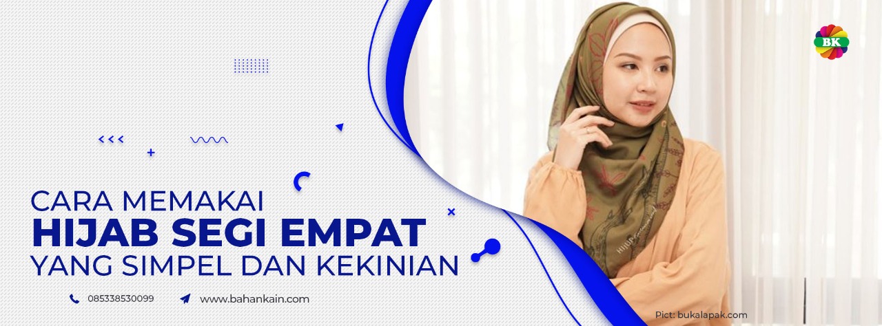 Cara Memakai Hijab Segi Empat Yang Simpel dan Kekinian
