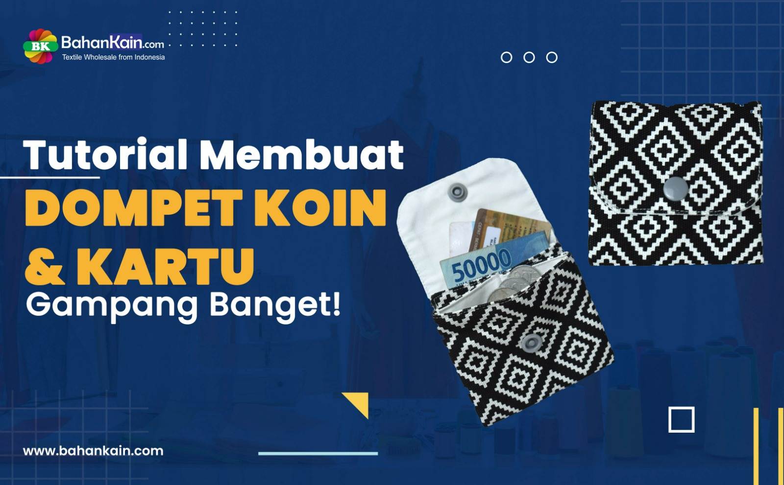 Cara Membuat Dompet Sekat Sederhana Dari Kain Kanvas