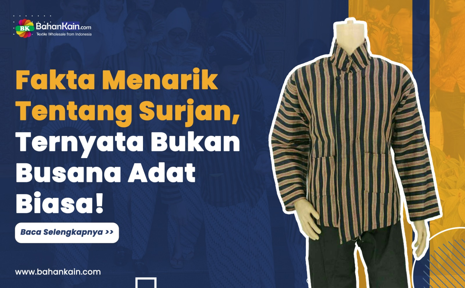 Fakta Menarik Tentang Surjan, Ternyata Bukan Busana Adat Biasa!