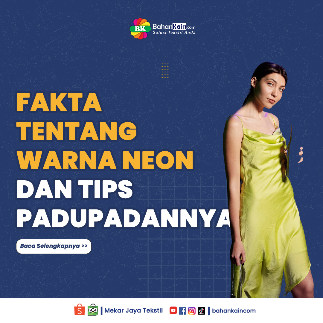 Fakta Tentang Warna Neon Dan Tips Padupadannya