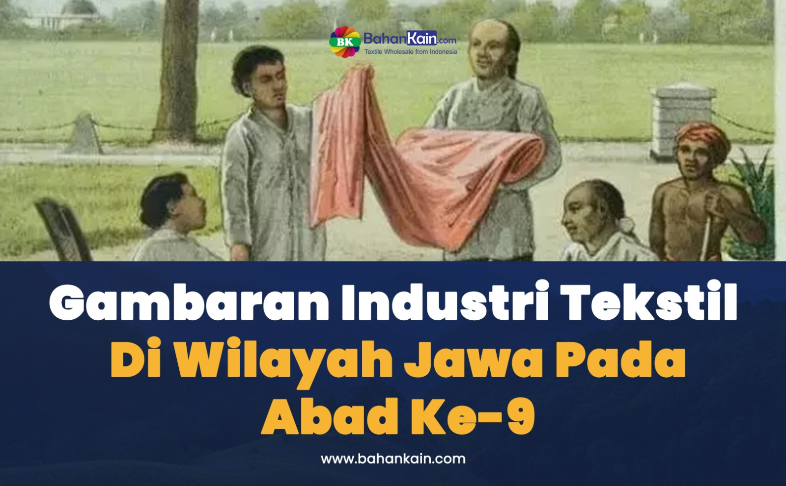 Gambaran Industri Tekstil Di Wilayah Jawa Pada Abad Ke-9