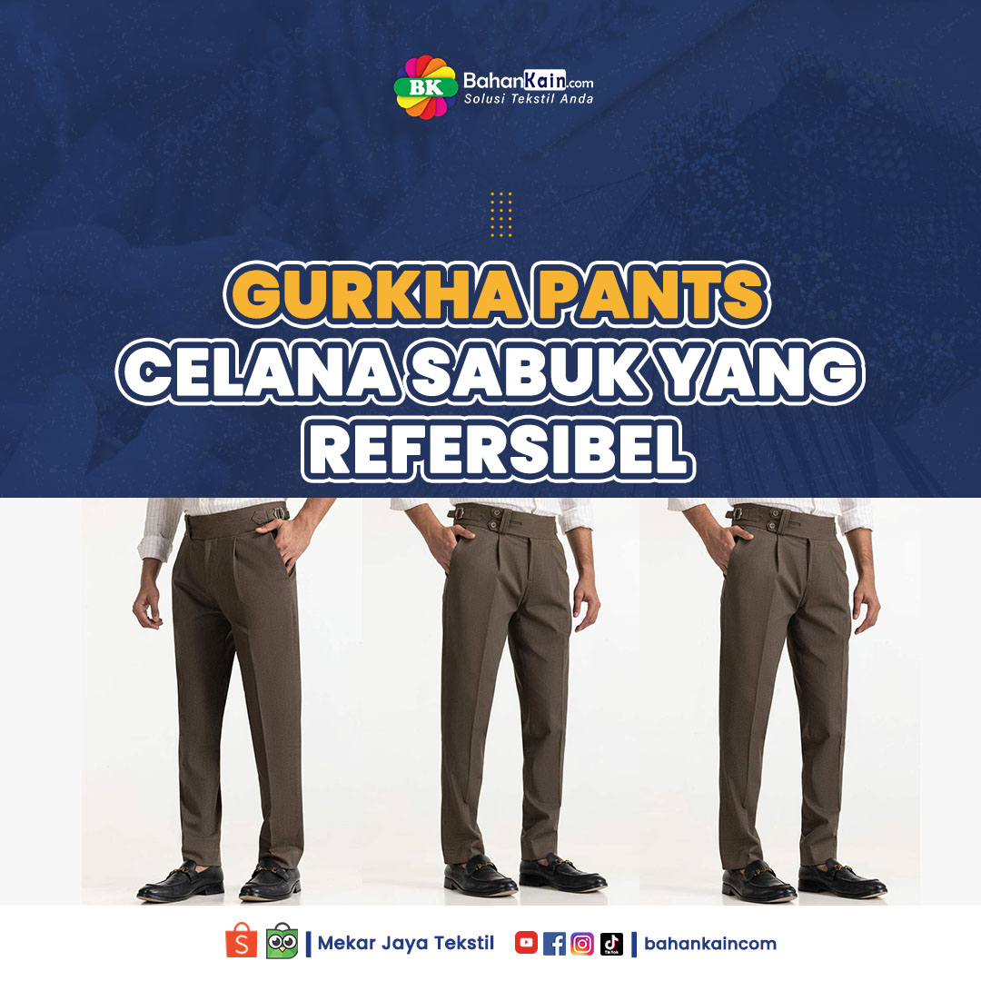 Gurkha Pants, Celana Sabuk Yang Refersibel Untuk Beragam Kesempatan