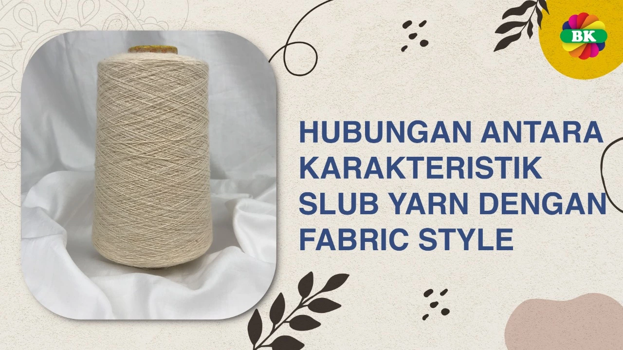 Hubungan Antara Karakteristik Slub Yarn Dengan Fabric Style
