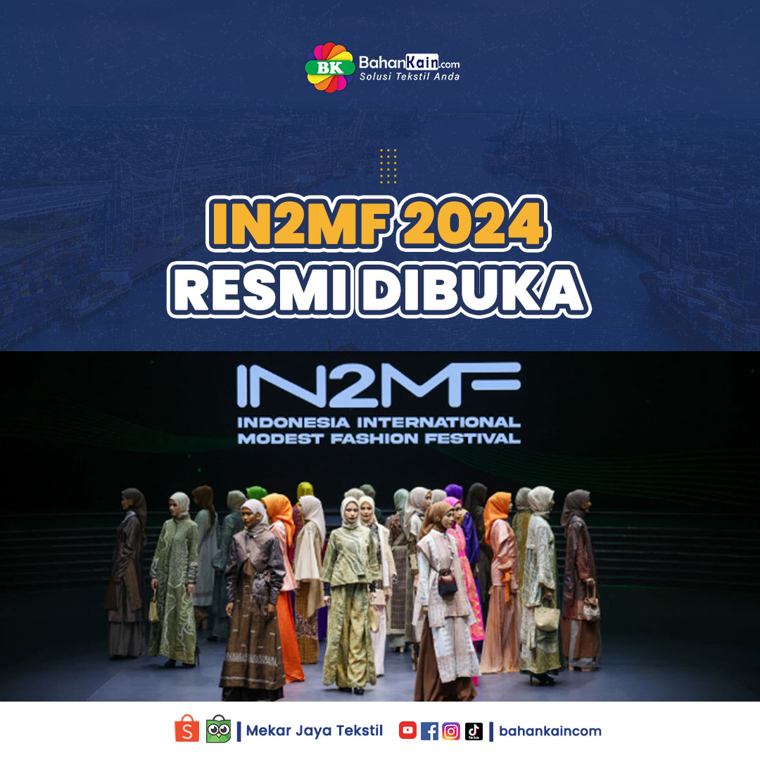 Indonesia International Modest Fashion Festival (IN2MF) 2024 Resmi Dibuka, Simak Agendanya!