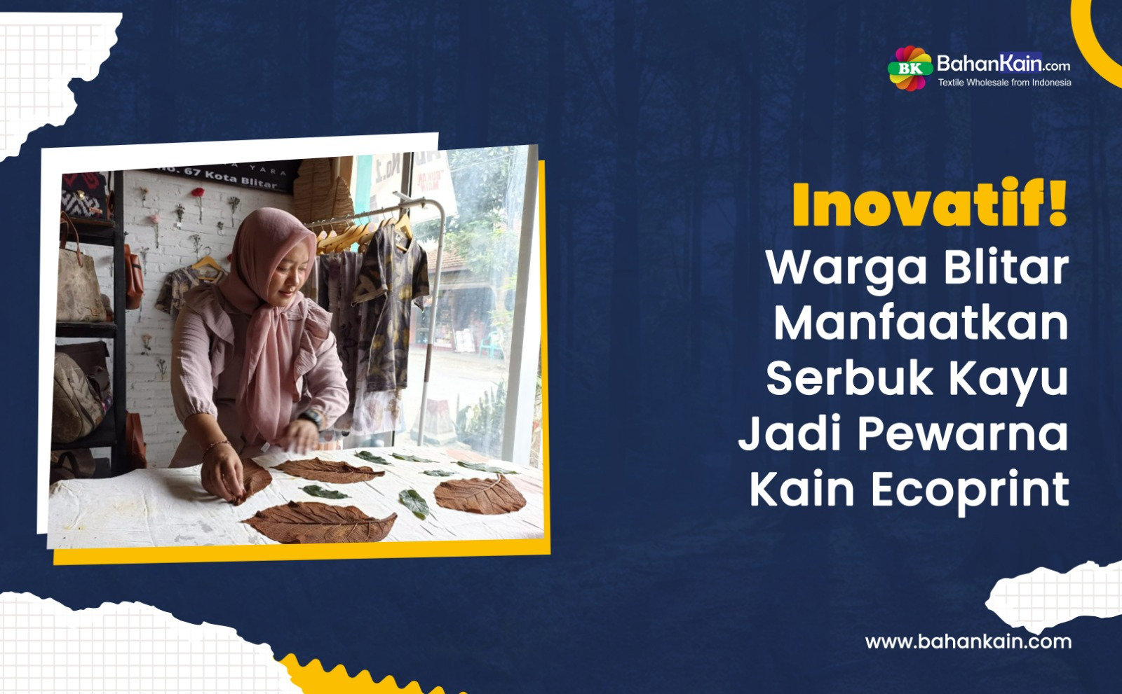 Inovatif! Warga Blitar Manfaatkan Serbuk Kayu Jadi Pewarna Ecoprint